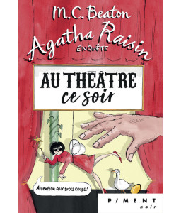 Agatha Raisin Enquête  T25 : Au théâtre ce soir